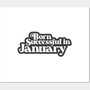 Born Successful in January (3) - Birth Month - Birthday Posters and Art